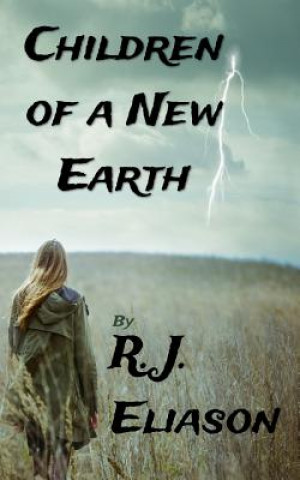 Kniha Children of a New Earth MS R J Eliason