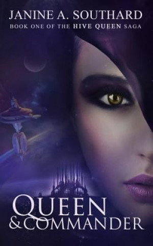 Buch Queen & Commander Janine A Southard