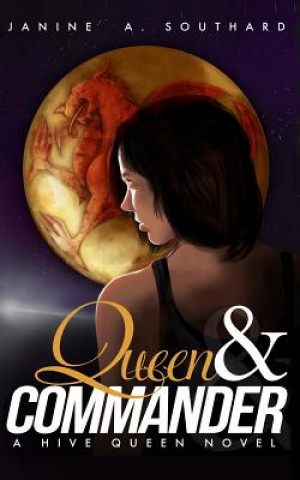 Buch Queen & Commander Janine A Southard