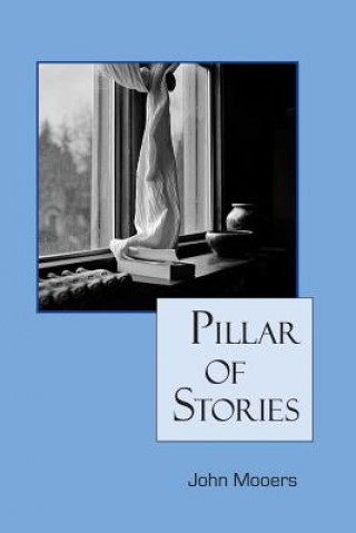 Kniha Pillar of Stories John Mooers