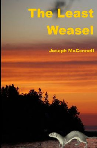 Könyv The Least Weasel Joseph McConnell