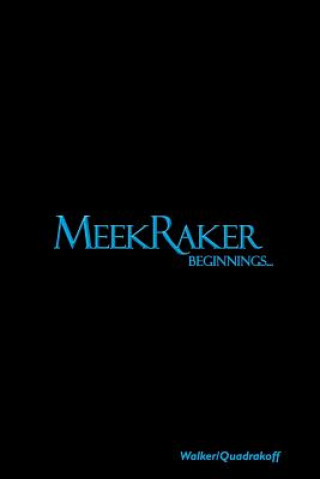 Carte MeekRaker Beginnings... J Bartholomew Walker