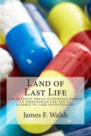 Carte Land of Last Life James F Walsh