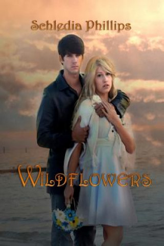 Knjiga Wildflowers Schledia Phillips