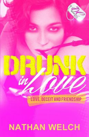 Kniha Drunk in Love {DC Bookdiva Publications} Nathan Welch