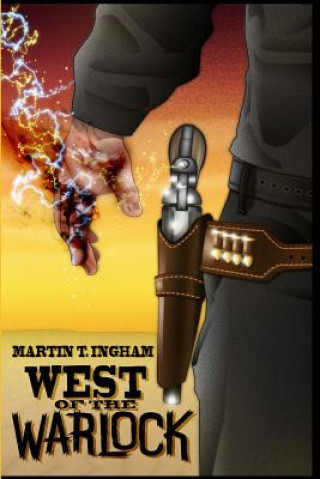Kniha West of the Warlock Martin T Ingham