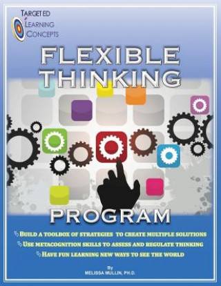 Kniha Flexible Thinking Program Melissa Mullin Ph D