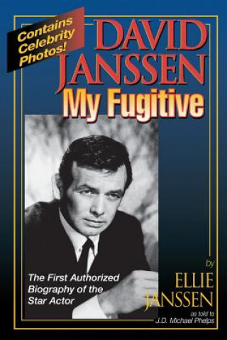 Knjiga DAVID JANSSEN - MY FUGITIVE Ellie Janssen