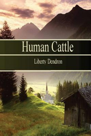 Book Human Cattle Liberty Dendron