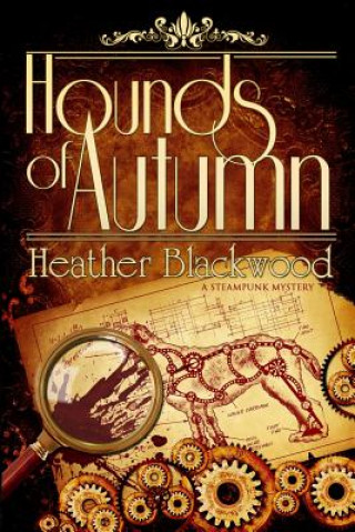 Kniha Hounds of Autumn Heather Blackwood