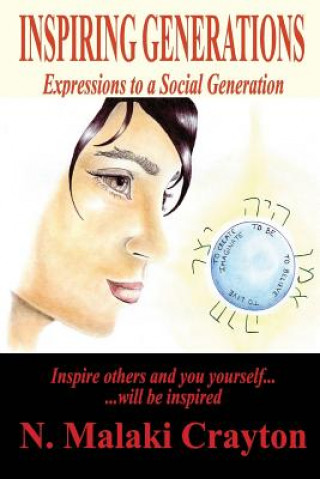 Книга Inspiring Generations: Expressions to a Social Generation N Malaki Crayton