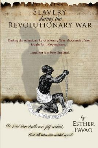 Kniha Slavery During the Revolutionary War Esther Pavao