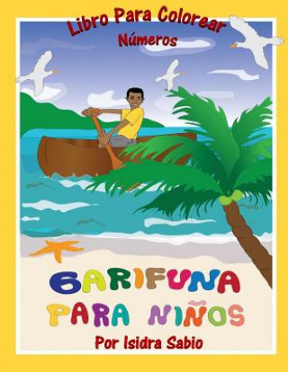 Kniha Garifuna Para Ni?os: Números Isidra Sabio