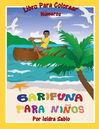 Książka Garifuna Para Ni?os: Números Isidra Sabio