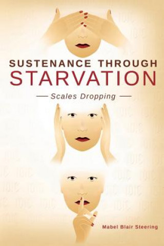 Buch Sustenance Through Starvation Mabel Blair Steering