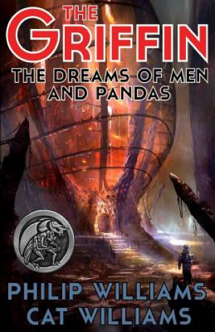 Kniha The Dreams of Men and Pandas: (The Griffin Series: Book 2) Philip Williams