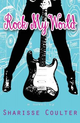 Книга Rock My World Sharisse Coulter