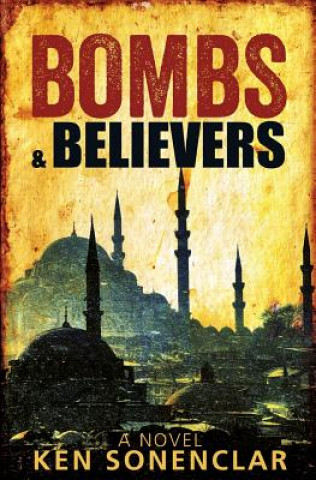 Kniha Bombs & Believers Ken Sonenclar