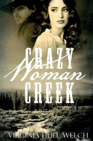 Książka Crazy Woman Creek Virginia Hull Welch