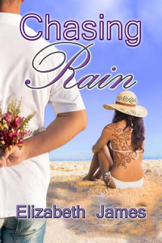 Knjiga Chasing Rain Elizabeth A James