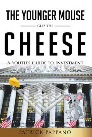 Knjiga The Younger Mouse Gets the Cheese Patrick Pappano