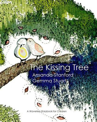 Kniha The Kissing Tree: A Story Book for Children Amanda Stanford