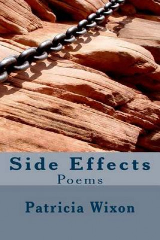 Kniha Side Effects: Poems Patricia Wixon