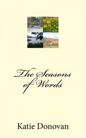 Könyv The Seasons of Words Katie Donovan