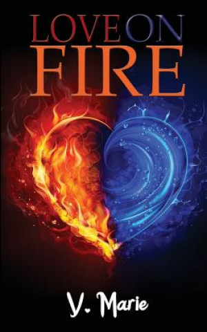 Kniha Love on Fire V Marie