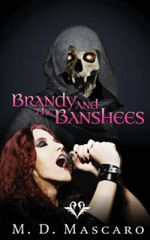 Kniha Brandy and the Banshees M D Mascaro