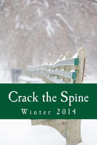 Kniha Crack the Spine: Winter 2014 Crack the Spine