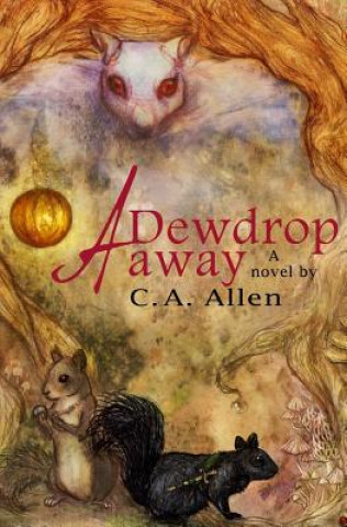 Knjiga A Dewdrop Away C A Allen