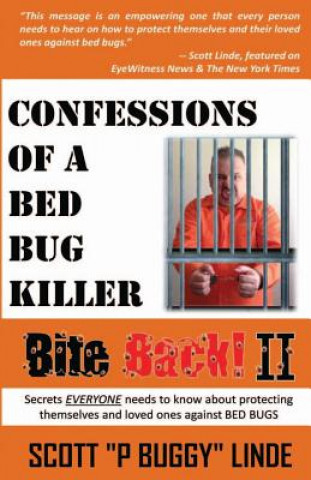 Książka Bite Back ll: Confessions of a Bed Bug Killer MR Scott Linde