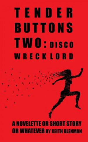 Książka Tender Buttons Two: Disco Wreck Lord Keith Blenman