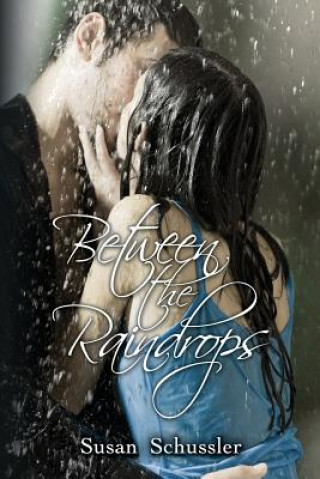 Book Between the Raindrops Susan Schussler
