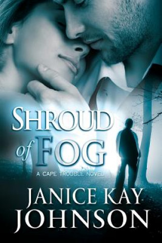 Könyv Shroud of Fog Janice Kay Johnson