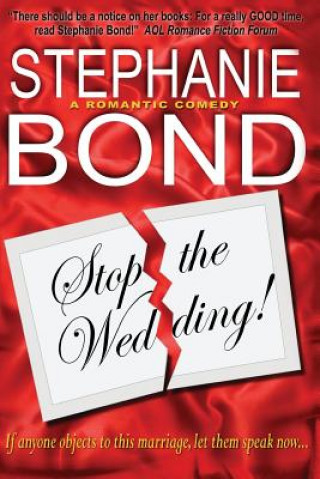 Könyv Stop the Wedding! Stephanie Bond