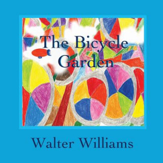 Knjiga Bicycle Garden Walter Williams