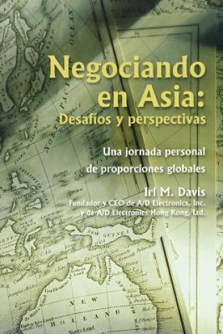 Kniha Negociando en Asia: Desafios Y Perspectivas Irl M Davis
