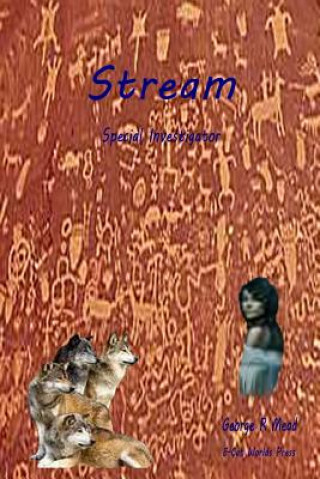 Knjiga Stream: Special Investigator George R Mead
