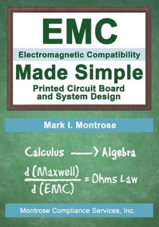 Książka EMC Made Simple - Printed Circuit Board and System Design Mark I Montrose