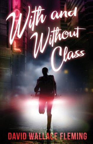 Knjiga With and Without Class David Wallace Fleming