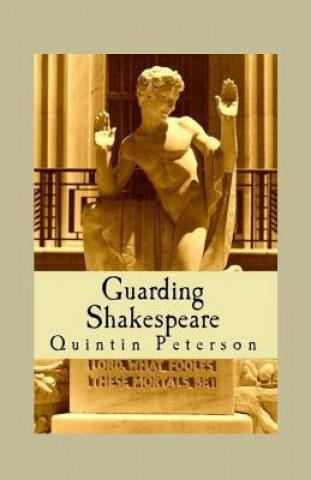 Knjiga Guarding Shakespeare Quintin Peterson