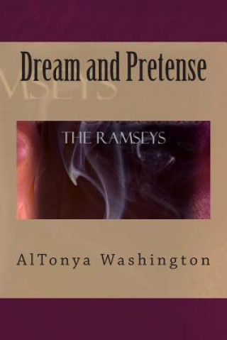 Książka Dream and Pretense: The Ramseys AlTonya Washington