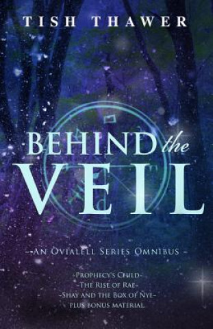 Kniha Behind the Veil: An Ovialell Series Omnibus Tish Thawer