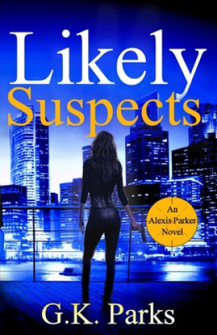Knjiga Likely Suspects G K Parks