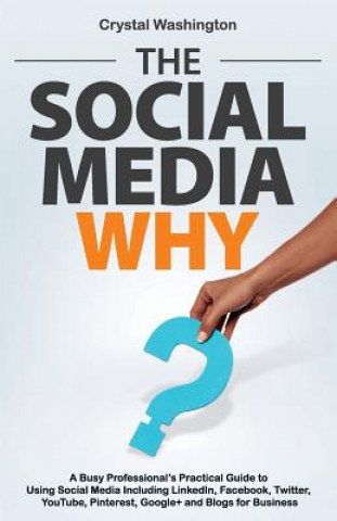 Knjiga The Social Media Why Crystal Washington