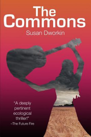 Knjiga The Commons Susan Dworkin