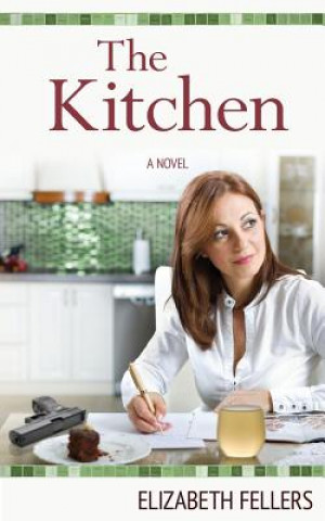 Knjiga The Kitchen Elizabeth Fellers