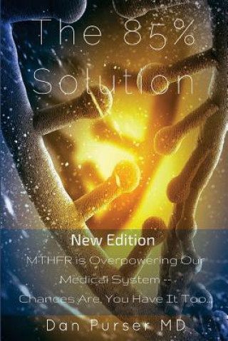 Book The 85% Solution Dan Purser MD
